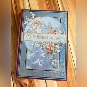 Antique Vintage Beautiful German book titled 'Im Wechsel des Jahres'
